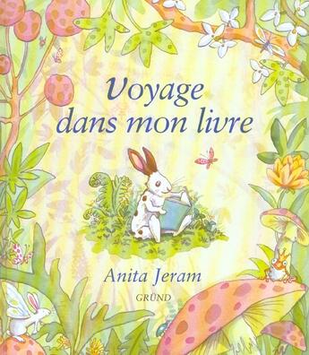 Couverture du livre « Voyage Dans Mon Livre » de Jeram Anita aux éditions Grund