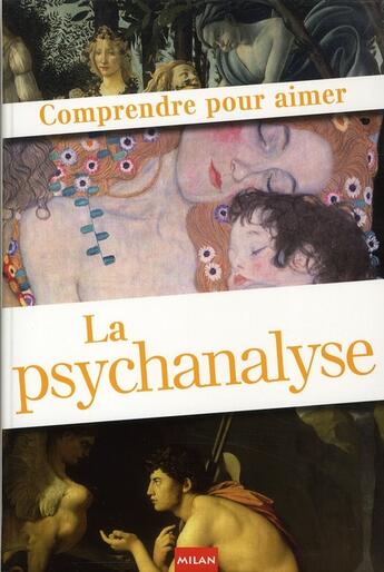 Couverture du livre « La psychanalyse » de Sauret+Alberti+Lapey aux éditions Milan