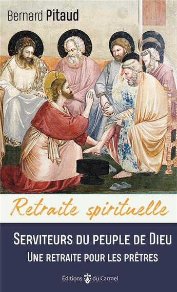 Couverture du livre « Serviteurs du peuple de Dieu » de Bernard Pitaud aux éditions Carmel