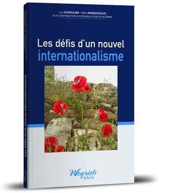 Couverture du livre « Les défis d'un nouvel internationalisme » de Marc Maesschalck et Luc Dusoulier aux éditions Weyrich