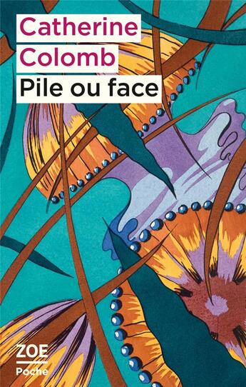 Couverture du livre « Pile ou face » de Catherine Colomb aux éditions Zoe