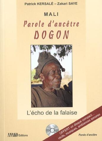 Couverture du livre « Mali Parole D'Ancetre Dogon » de Patrick Kersale aux éditions Pages Du Monde