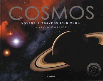 Couverture du livre « Cosmos ; voyage à travers l'univers » de Mark Garlick aux éditions L'imprevu
