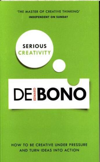 Couverture du livre « SERIOUS CREATIVITY » de Edward De Bono aux éditions Vermilion