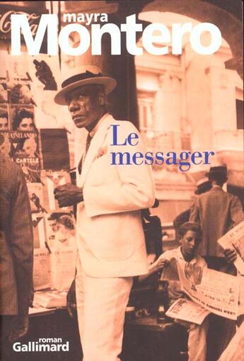 Couverture du livre « Le messager » de Mayra Montero aux éditions Gallimard