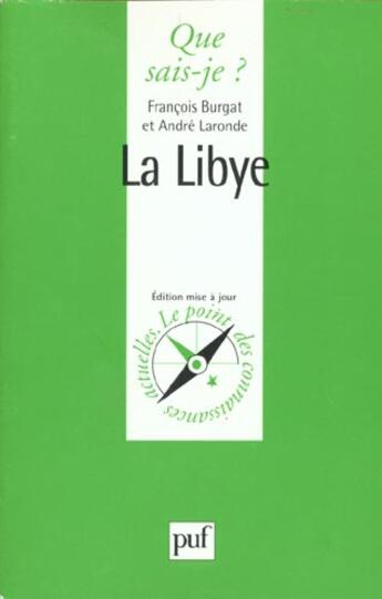 Couverture du livre « Lybie (la) » de Burgat/Laronde Franc aux éditions Que Sais-je ?