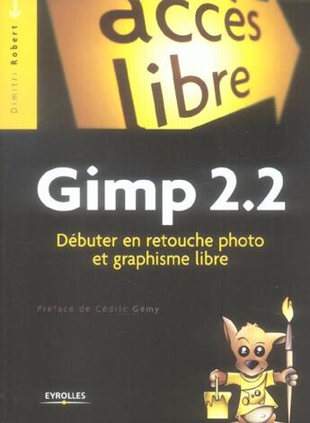 Couverture du livre « Grimp 2.2 ; Debuter En Retouche Photo Et Graphisme Libre » de Dimitri Robert aux éditions Eyrolles