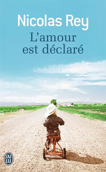 Couverture du livre « L'amour est declaré » de Nicolas Rey aux éditions J'ai Lu
