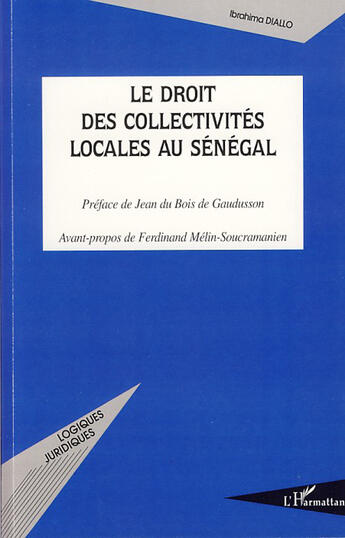 Couverture du livre « Le droit des collectivités locales au Sénégal » de Ibrahima Diallo aux éditions L'harmattan