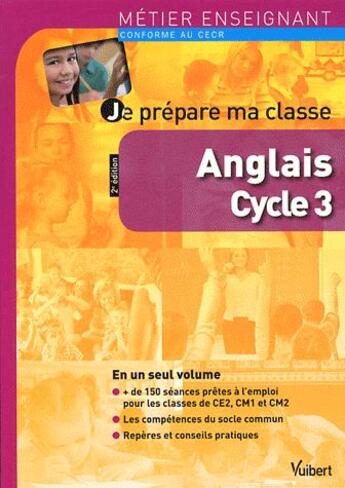 Couverture du livre « Métier enseignant : je prépare ma classe ; anglais, cycle 3 (2e édition) » de Pierre Couturier aux éditions Vuibert
