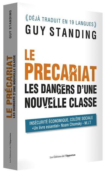 Couverture du livre « Le précariat ; les dangers d'une nouvelle classe » de Guy Standing aux éditions L'opportun