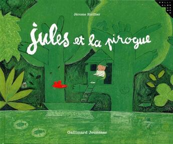 Couverture du livre « Jules et la Pirogue » de Ruillier aux éditions Gallimard-jeunesse