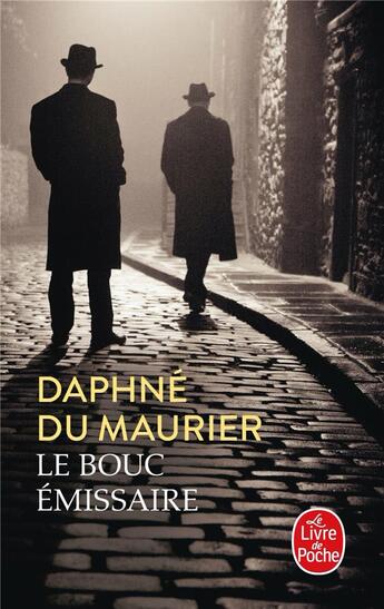 Couverture du livre « Le bouc émissaire » de Daphne Du Maurier aux éditions Le Livre De Poche