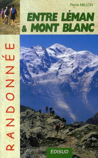 Couverture du livre « Entre léman et mont blanc ; randonnée » de Pierre Millon aux éditions Edisud