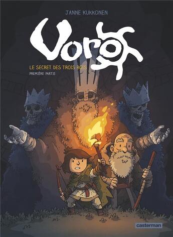 Couverture du livre « Voro - cycle 1 : le secret des trois rois Tome 1 » de Janne Kukkonen aux éditions Casterman
