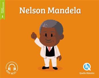 Couverture du livre « Nelson Mandela (2e édition) » de  aux éditions Quelle Histoire