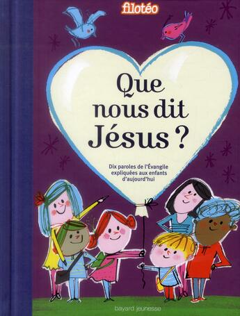 Couverture du livre « Que nous dit Jésus ? » de  aux éditions Bayard Jeunesse