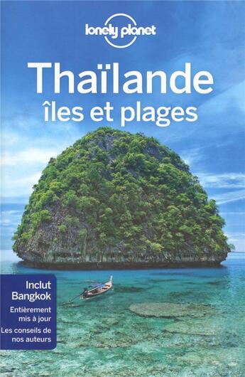 Couverture du livre « Thaïlande ; îles et plages (5e édition) » de Collectif Lonely Planet aux éditions Lonely Planet France