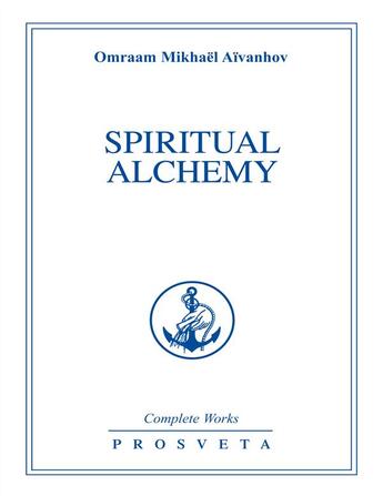 Couverture du livre « Complete works, spiritual alchemy, vol. 2 » de Aivanhov O. aux éditions Editions Prosveta