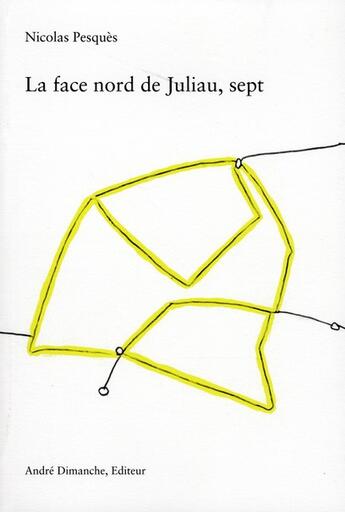 Couverture du livre « La face nord de Juliau, sept » de Nicolas Pesques aux éditions Andre Dimanche