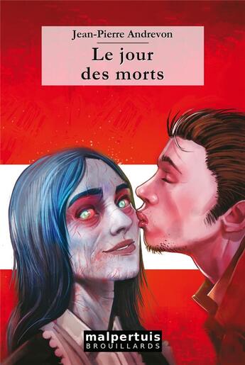 Couverture du livre « Le jour des morts » de Jean-Pierre Andrevon aux éditions Malpertuis