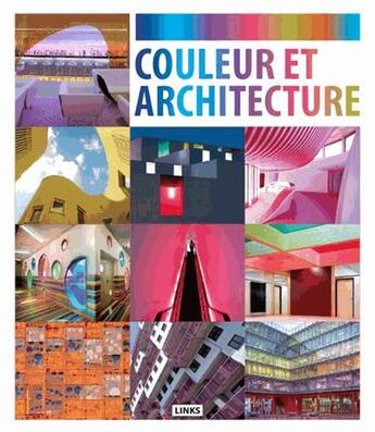 Couverture du livre « Couleur et architecture » de Carles Broto aux éditions Links