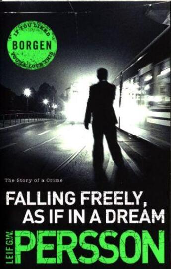 Couverture du livre « FALLING FREELY, AS IF IN A DREAM » de Leif G. W. Persson aux éditions Black Swan