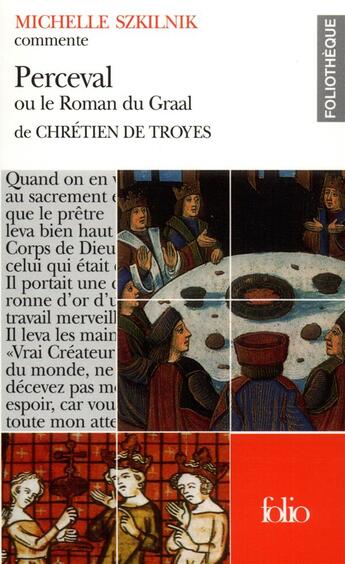 Couverture du livre « Perceval ou le roman du Graal de Chrétien de Troyes (essai et dossier) » de Michelle Szkilnik aux éditions Folio