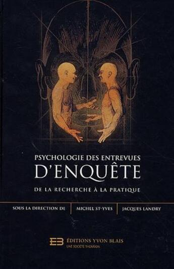 Couverture du livre « Psychologie des entrevues d'enquete. de la recherche a la pratiqu » de St-Yves Michel aux éditions Yvon Blais