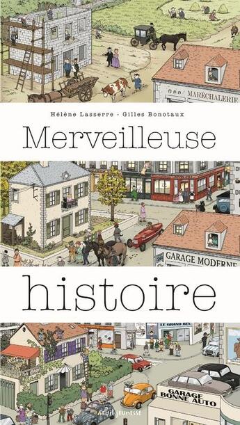 Couverture du livre « Merveilleuse histoire » de Helene Lasserre et Gilles Bonotaux aux éditions Seuil Jeunesse