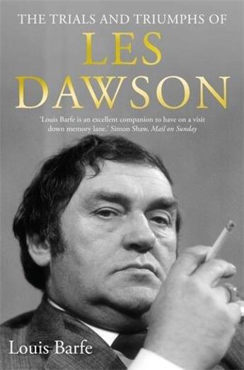 Couverture du livre « The Trials and Triumphs of Les Dawson » de Barfe Louis aux éditions Atlantic Books Digital