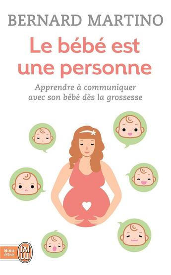 Couverture du livre « Le bébé est une personne » de Bernard Martino aux éditions J'ai Lu