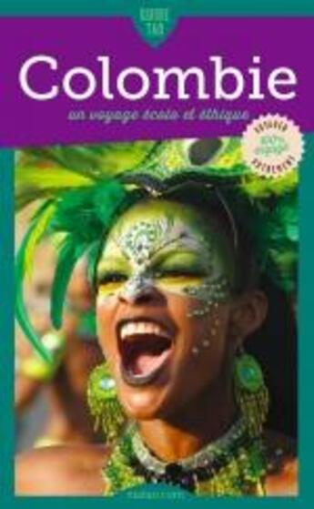 Couverture du livre « Guide tao ; Colombie ; un voyage écolo et éthique » de Francois Madon aux éditions Viatao