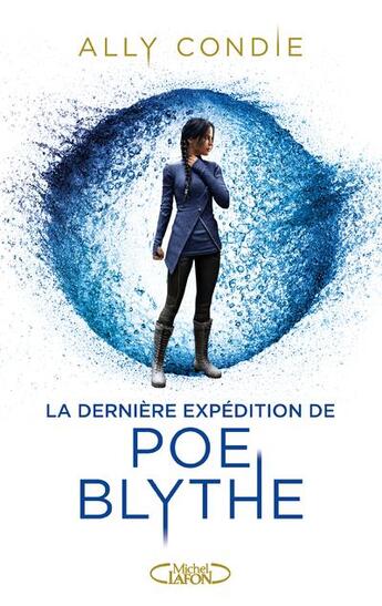 Couverture du livre « La dernière expédition de Poe Blythe » de Ally Condie aux éditions Michel Lafon