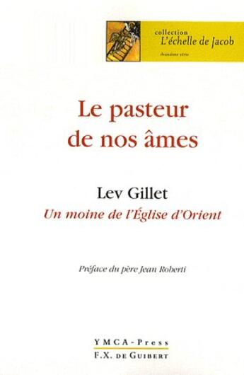 Couverture du livre « Le pasteur de nos âmes » de Lev Gillet aux éditions Francois-xavier De Guibert