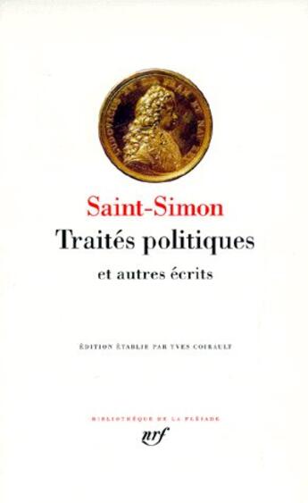 Couverture du livre « Traités politiques et autres écrits » de Saint-Simon aux éditions Gallimard