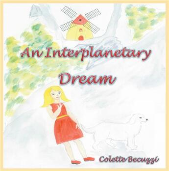 Couverture du livre « An Interplanetary Dream » de Colette Becuzzi aux éditions Books On Demand