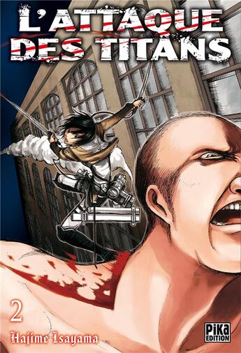 Couverture du livre « L'attaque des titans Tome 2 » de Hajime Isayama aux éditions Pika