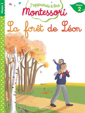 Couverture du livre « La foret de leon , niveau 2 » de Jouenne Charlotte aux éditions Hachette Education