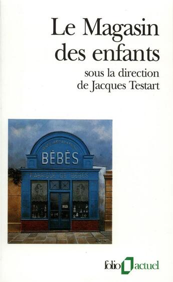 Couverture du livre « Le magasin des enfants » de Jacques Testars aux éditions Gallimard