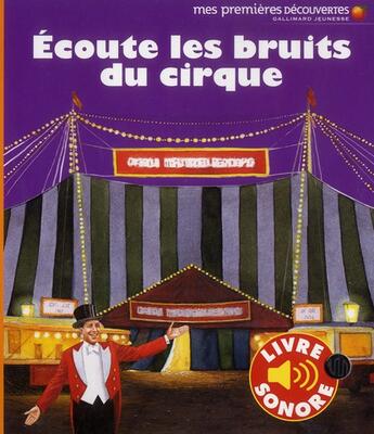 Couverture du livre « Écoute les bruits du cirque » de Delphine Gravier-Badreddine aux éditions Gallimard-jeunesse