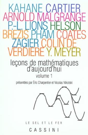 Couverture du livre « Lecons de mathematiques d'aujourd'hui, vol1, 2e ed. » de  aux éditions Cassini