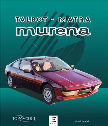 Couverture du livre « Talbot Matra Murena » de Andre Dewael aux éditions Etai