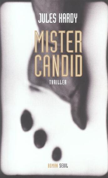 Couverture du livre « Mister candid » de Jules Hardy aux éditions Seuil
