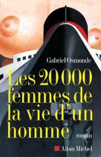 Couverture du livre « Les 20 000 femmes de la vie d'un homme » de Gabriel Osmonde aux éditions Albin Michel