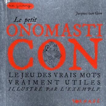 Couverture du livre « Le petit onomasticon » de Jacques Van Geen aux éditions Tornade