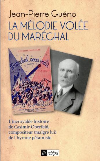 Couverture du livre « La mélodie volée du Maréchal » de Jean-Pierre Gueno aux éditions Archipel
