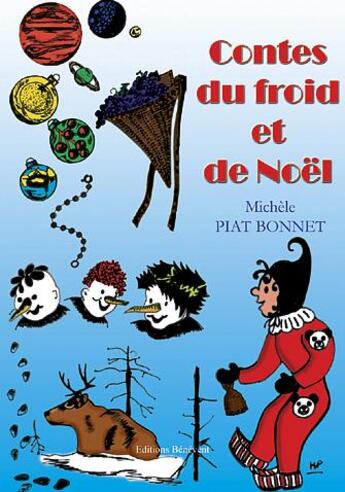 Couverture du livre « Contes du froid et de noel » de Michele Piat-Bonnet aux éditions Benevent