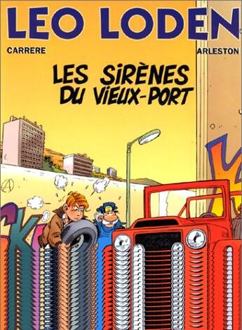 Couverture du livre « Léo Loden t.2 : les sirènes du vieux port » de Serge Carrere et Christophe Arleston aux éditions Soleil