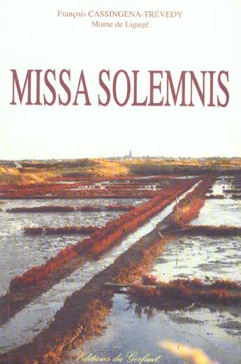 Couverture du livre « Missa solemnis » de Francois Cassingena-Trevedy aux éditions Gerfaut